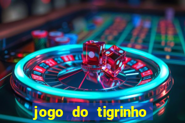 jogo do tigrinho com deposito de 5 reais